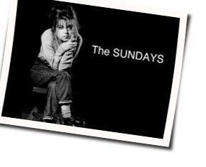 I Kicked A Boy Tabs by The Sundays