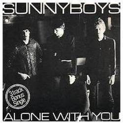 Alone With You by Sunnyboys
