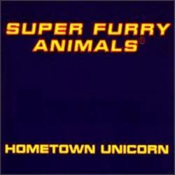 Hometown Unicorn Tab by Super Furry Animals