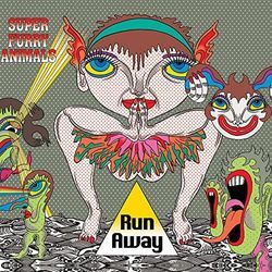 Run Away by Super Furry Animals