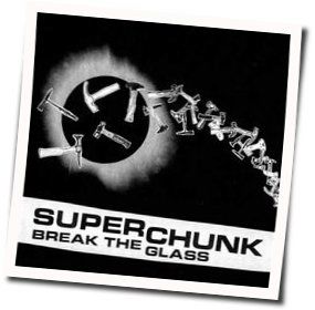 Break The Glass Chords by Superchunk
