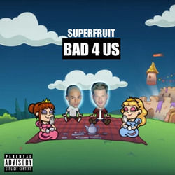 Bad 4 Us Bass tabs by Superfruit