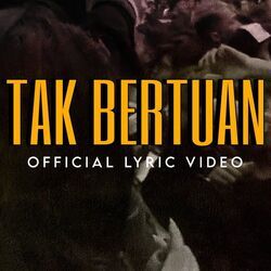 Tak Bertuan Chords by Superiots