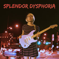 Splendor Dysphoria Chords by Superknova