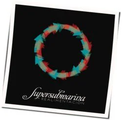 Tu Saeta Chords by Supersubmarina