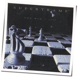 You Win I Lose Chords by Supertramp