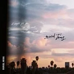 Good Thing Chords by Suriel Hess
