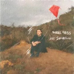 Still Something Chords by Suriel Hess