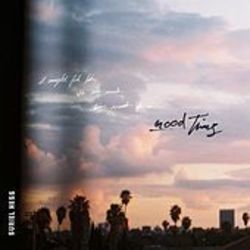 Good Thing Chords by Suriel Hess