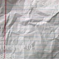 I Deserve To Bleed Ukulele Chords by Sushi Soucy