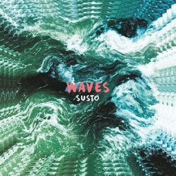 Susto chords for Waves