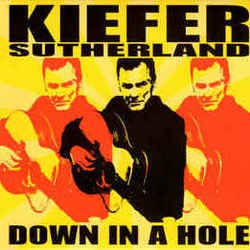DOWN IN A HOLE Guitar Chords by Kiefer Sutherland