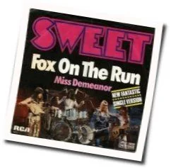 Fox On The Run Tab by Sweet