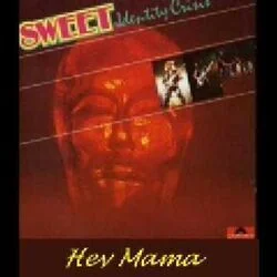 Hey Mama Chords by Sweet