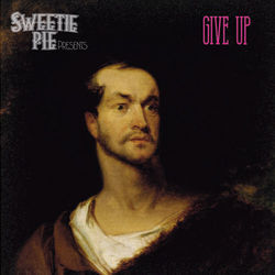 Give Up by Sweetie Pie