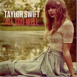 All Too Well by Taylor Swift