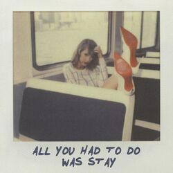 All You Had To Do Was Stay  Chords by Taylor Swift