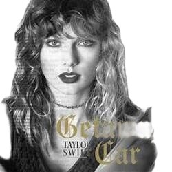 Getaway Car  by Taylor Swift