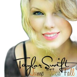 Jump Then Fall by Taylor Swift
