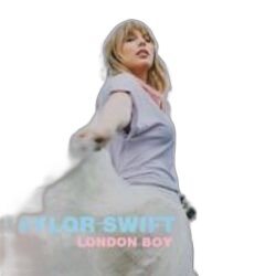 London Boy  by Taylor Swift