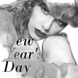 New Years Day  by Taylor Swift