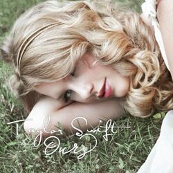 Ours  by Taylor Swift