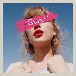 Slut by Taylor Swift