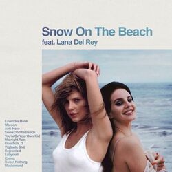 Snow On The Beach  by Taylor Swift