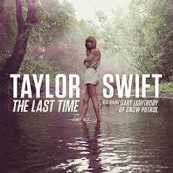 The Last Time  Chords by Taylor Swift