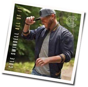 Love You Too Late Chords by Cole Swindell