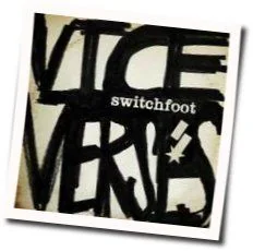 Vice Verses Album Tab by Switchfoot