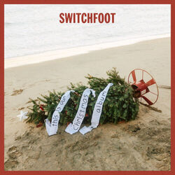 Scrappy Little Christmas Tree by Switchfoot
