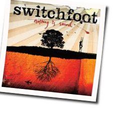 The Day That I Found God Chords by Switchfoot