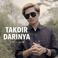 Syahriyadi chords for Takdir darinya