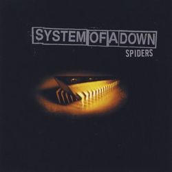 Spiders by System Of A Down