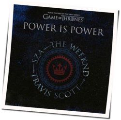 Power Is Power by Sza, The Weeknd, Travis Scott