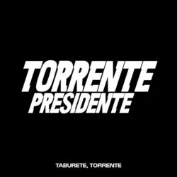 Torrente Presidente Chords by Taburete