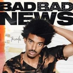 Bad Bad News Chords by Tai Verdes