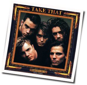 Nobody Else Chords by Take That