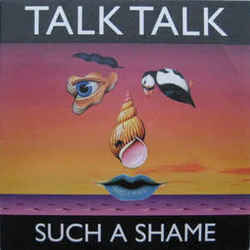 Its A Shame Chords by Talk Talk