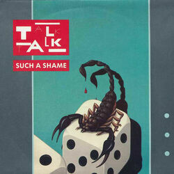 Such A Shame by Talk Talk