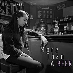 More Than A Beer by Tally Aimee