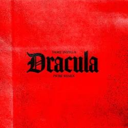 Dracula Remix Chords by Tame Impala