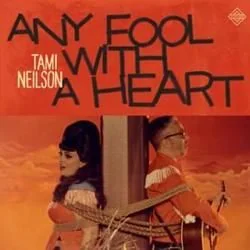 Any Fool With A Heart Chords by Tami Neilson