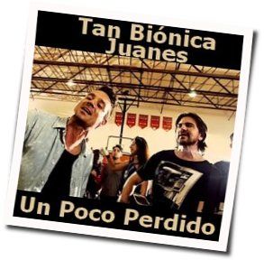 Un Poco Perdido Chords by Tan Bionica