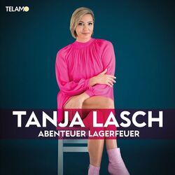 Abenteuer Lagerfeuer by Tanja Lasch
