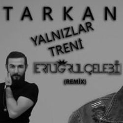 Yalnızlar Treni Chords by Tarkan