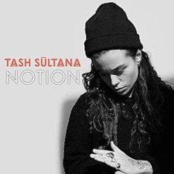 Notion  by Tash Sultana