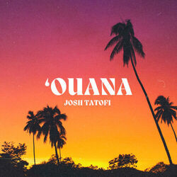 Ouana Chords by Josh Tatofi