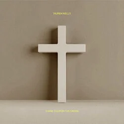 Thank You For The Cross Chords by Tauren Wells